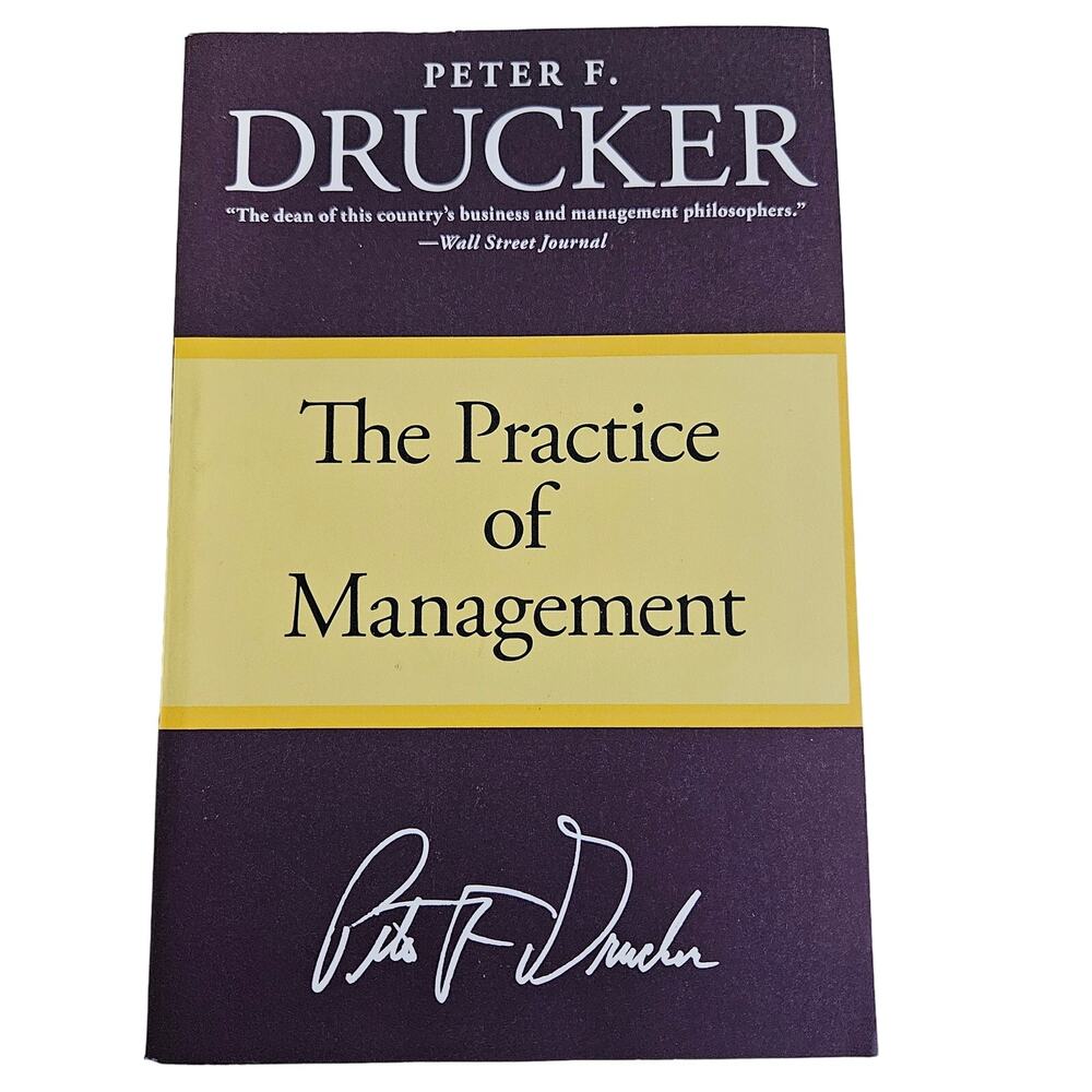 The Practice Of Management By Peter F. Drucker Classic Business Text Soft Cover